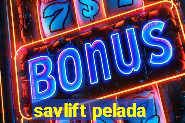 savlift pelada